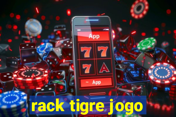 rack tigre jogo